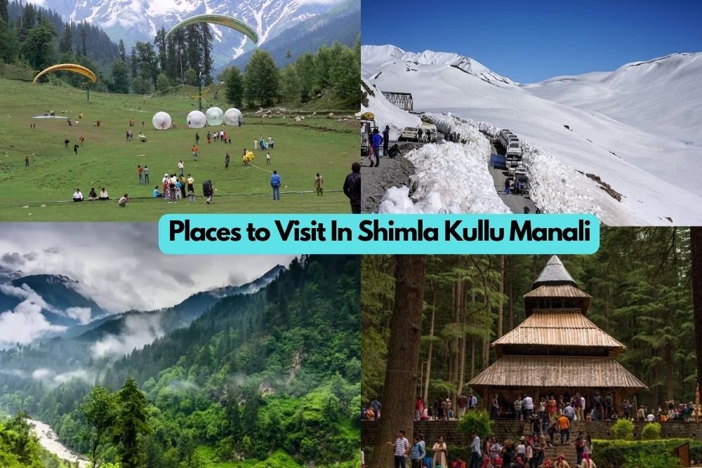 7 Places to Visit In Shimla Kullu Manali - Trendy Residence